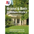 A -Z Bristol & Bath Hidden Walks: Discover 20 Routes in and Around the Cities