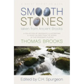 Smooth Stones taken from Ancient Brooks: Being a Collection of Sentences, Illustrations, and Quaint Sayings from the Works of that Renowned Puritan Th