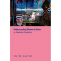 Understanding Women in Islam: An Indonesian Perspective