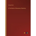 A Text-Book of Elementary Chemistry