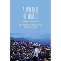 A World to Build: New Paths Toward Twenty-First Century Socialism