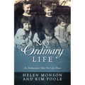 No Ordinary Life: An Autobiography of Helen Mar Carter Monson