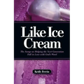 Like Ice Cream: The Scoop on Helping the Next Generation Fall in Love with God's Word