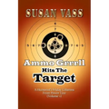 Ammo Grrrll Hits The Target: A Humorist's Friday Columns From Power Line (Volume 1)
