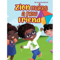 Zion Makes a New Friend