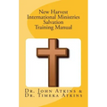 New Harvest International Ministries Salvation Training Manual
