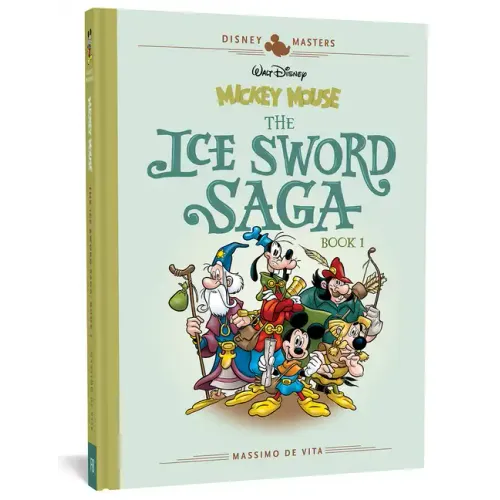 Walt Disney's Mickey Mouse: The Ice Sword Saga: Disney Masters Vol. 9