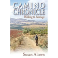 Camino Chronicle: Walking to Santiago