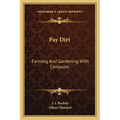 Pay Dirt: Farming and Gardening with Composts