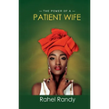 The Power of A Patient Wife