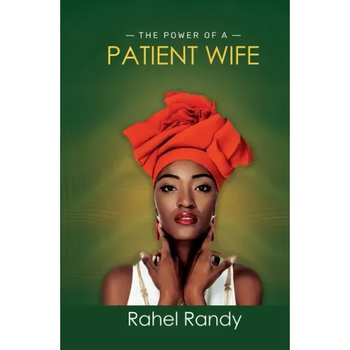 The Power of A Patient Wife