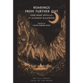 Roarings from Further Out: Four Weird Novellas by Algernon Blackwood