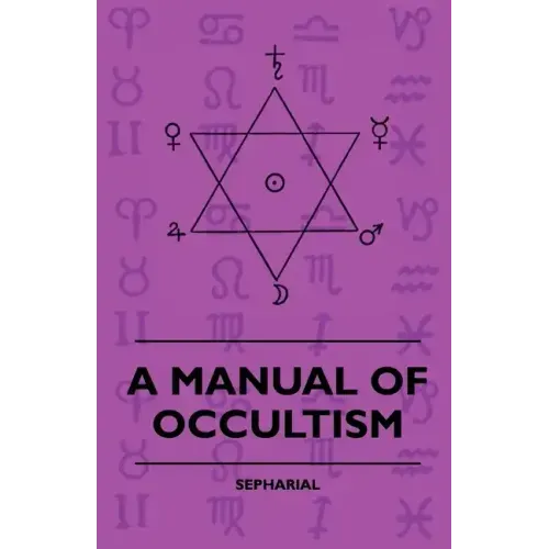A Manual of Occultism