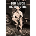 Bob Dylan: Too Much of Nothing
