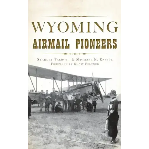 Wyoming Airmail Pioneers