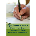 Quizmaster Point of Law Review: Negotiable Instruments