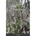 April: 30 Poems