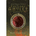 The Lost Amulet: Book One of the Stone Bearer Series