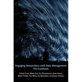 Engaging Researchers with Data Management: The Cookbook