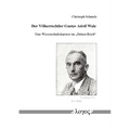 Der Volkerrechtler Gustav Adolf Walz -- Eine Wissenschaftskarriere Im 'Dritten Reich/Grqq