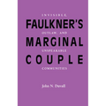 Faulkner's Marginal Couple: Invisible, Outlaw, and Unspeakable Communities
