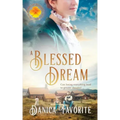 A Blessed Dream: Brides of Blessings Book 8