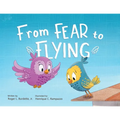 From Fear to Flying
