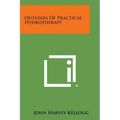 Outlines of Practical Hydrotherapy
