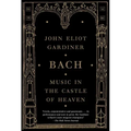 Bach: Music in the Castle of Heaven