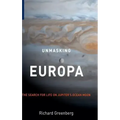 Unmasking Europa: The Search for Life on Jupiter's Ocean Moon