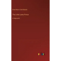 The Little Lame Prince: in large print