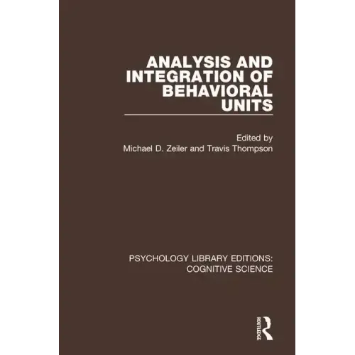 Analysis and Integration of Behavioral Units