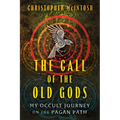 The Call of the Old Gods: My Occult Journey on the Pagan Path