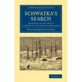 Schwatka's Search: Sledging in the Arctic in Quest of the Franklin Records