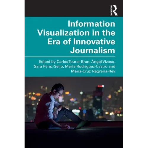 Information Visualization in the Era of Innovative Journalism