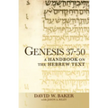 Genesis 37-50: A Handbook on the Hebrew Text