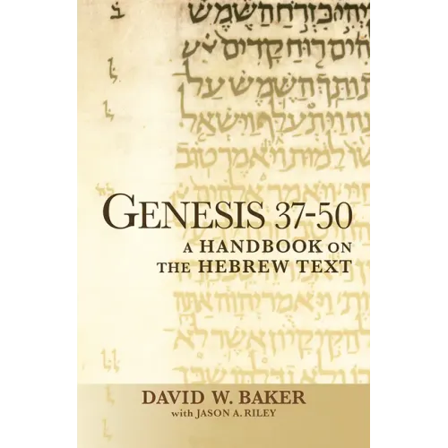 Genesis 37-50: A Handbook on the Hebrew Text