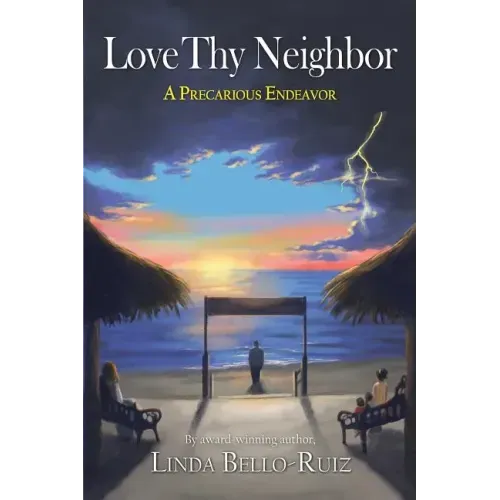 Love Thy Neighbor: A Precarious Endeavor
