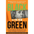 Black is the New Green: Marketing to Affluent African Americans