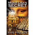 Mona Lisa's Secret: A Historical Fiction Mystery & Suspense Novel