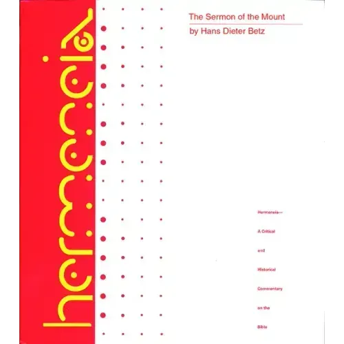 The Sermon on the Mount: A Commentary on the Sermon on the Mount
