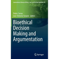 Bioethical Decision Making and Argumentation