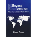 Beyond Eurocentrism: A New View of Modern World History