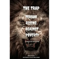 The Trap Terror Rising Against Poverty