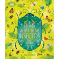 La Vida Secreta de Los Insectos (the Book of Brilliant Bugs)