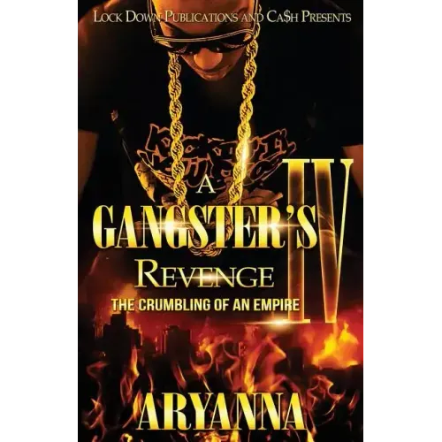A Gangster's Revenge IV: The Crumbling of an Empire