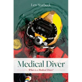 Medical Diver: What is a Medical Diver?