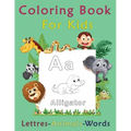 Coloring Book For Kids, Letters-Animals-words: preschool and kindergarten coloring books