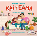 Kai Y Emma: Uno Más En La Familia / Kai and Emma 3: A New Member of the Family