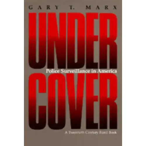 Undercover: Police Surveillance in America